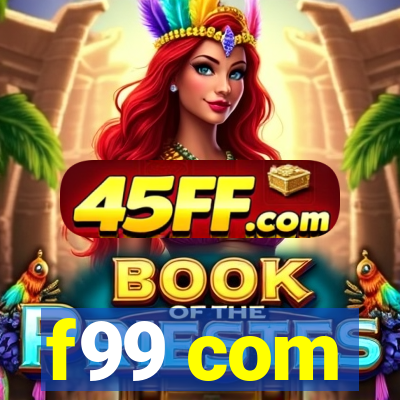 f99 com